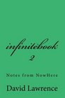 infinitebook 2 Notes from NowHere