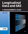 Longitudinal Data and SAS A Programmer's Guide