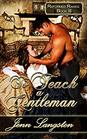 To Teach a Gentleman Reformed Rakes Book 3
