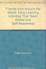 Friends from Around the World Early Learning Activities That Teach Global and SelfAwareness