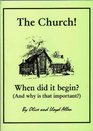The Church When Did it Begin