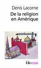 De la religion en Amrique Essai d'histoire politique