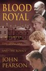 Blood Royal The Story of the Spencers and the Royals