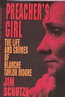 Preacher's Girl: The Life and Crimes of Blanche Taylor Moore