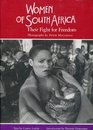 Women of South Africa Their Fight for Freedom