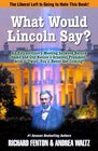 What Would Lincoln Say