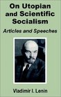 V I Lenin On Utopian and Scientific Socialism Articles and Speeches