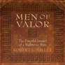 Men of Valor The Powerful Impact of a Righteous Man