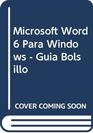 Microsoft Word 6 Para Windows  Guia Bolsillo