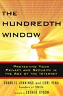 The Hundredth Window Protecting Your Privacy and Security in the Age of the Internet