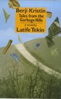 Berji Kristin Tales from the Garbage Hills