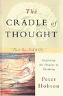 The Cradle of Thought Exploring the Origins of Thinking