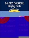 24 Art Nouveau Display Fonts CDROM and Book