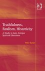Truthfulness Realism Historicity A Study in Late Antique Spiritual Literature