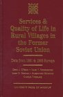 Services and Quality of Life in Rural Villages in the Former Soviet Union