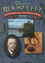 Theodore Roosevelt and the Exploration of the Amazon Basin