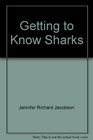 Getting to Know Sharks