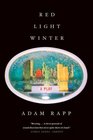 Red Light Winter : A Play