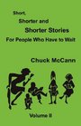 Short Shorter and Shorter Stories Vol II