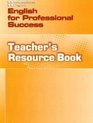 English for Professional Success Teacher's Resource Book