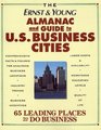 The Ernst  Young Almanac of US Business Cities A Guide to 66 Leading Places to Do Business