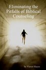 Eliminating the Pitfalls of Biblical Counseling