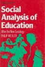 Social Analysis of Education After the New Sociology