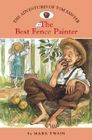 The Adventures of Tom Sawyer The Best Fence Painter