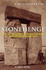 A Brief History of Stonehenge One of the Most Famous Ancient Monuments in Britain