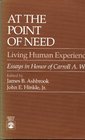 At the Point of Need Living Human Experience  Essays in Honor of Carroll a Wise