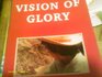 Vision of Glory A Personal Odyssey