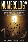 Numerology Uncover Your Destiny with NumbersDetails about Your Character Life Direction Relationships Finances Motivations and Talents