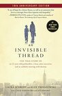 An Invisible Thread The True Story of an 11YearOld Panhandler a Busy Sales Executive and an Unlikely Meeting with Destiny