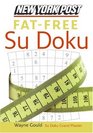New York Post FatFree Sudoku The Official Utterly Addictive NumberPlacing Puzzle