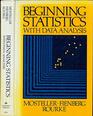 Beginning Statistics With Data Analysis