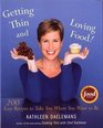 Getting Thin and Loving Food  200 Easy Recipes to Take You Where You Want to Be