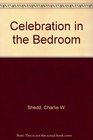 Celebration in the Bedroom