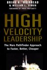 High Velocity Leadership  The Mars Pathfinder Approach to Faster Better Cheaper