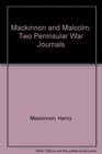 Mackinnon and Malcolm Two Peninsular War Journals