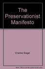 The Preservationist Manifesto