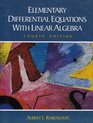 Elementary Differential Equations with Linear Algebra Fourth Edition