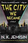 The City We Became (Great Cities, Bk 1)