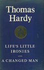The Stories of Thomas Hardy Vol2 Life's Little Ironies A Changed Man The Waiting Supper and Other Tales