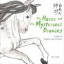 The Horse and the Mysterious Drawing A Story in English and Chinese