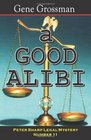 A Good Alibi Peter Sharp Legal Mystery 11