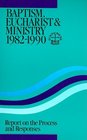 Baptism Eucharist and Ministry 19821990