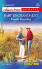 Baby Enchantment (Rancho Encantado, Bk 2) (Harlequin American Romance, No 994)