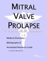 Mitral Valve Prolapse A Medical Dictionary Bibliography And Annotated Research Guide To Internet References
