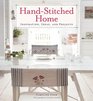 HandStitched Home Inspiration Ideas and Projects