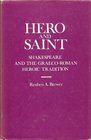 Hero and Saint Shakespeare and the GraecoRoman Tradition